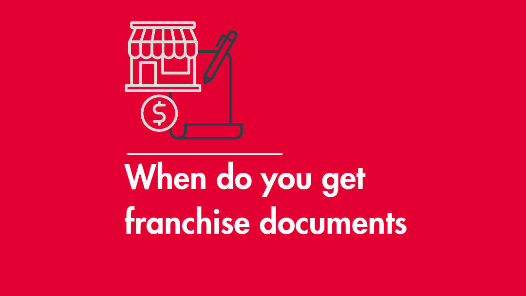 When do you get franchise documents