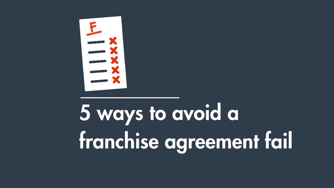 5 ways to avoid a franchise agreement fail